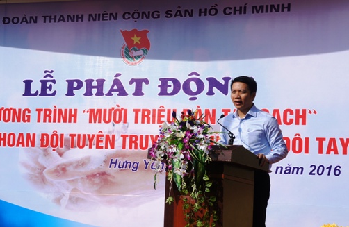 Đồng chí Nguyễn Ngọc Lương- Bí thư Trung ương Đoàn phát biểu tại Lễ phát động